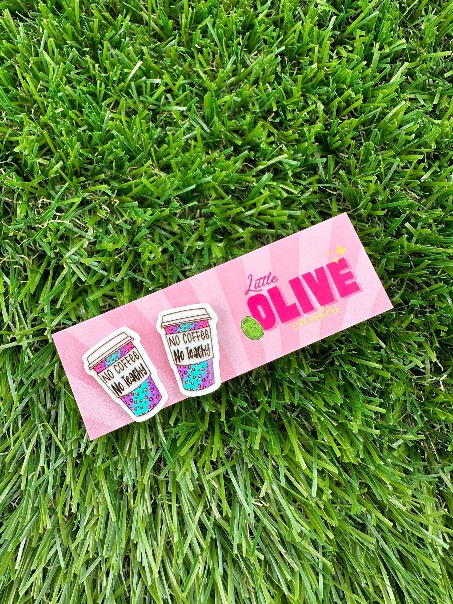 Teacher Earrings - 'No Coffee No Teachy' Dangle/Stud