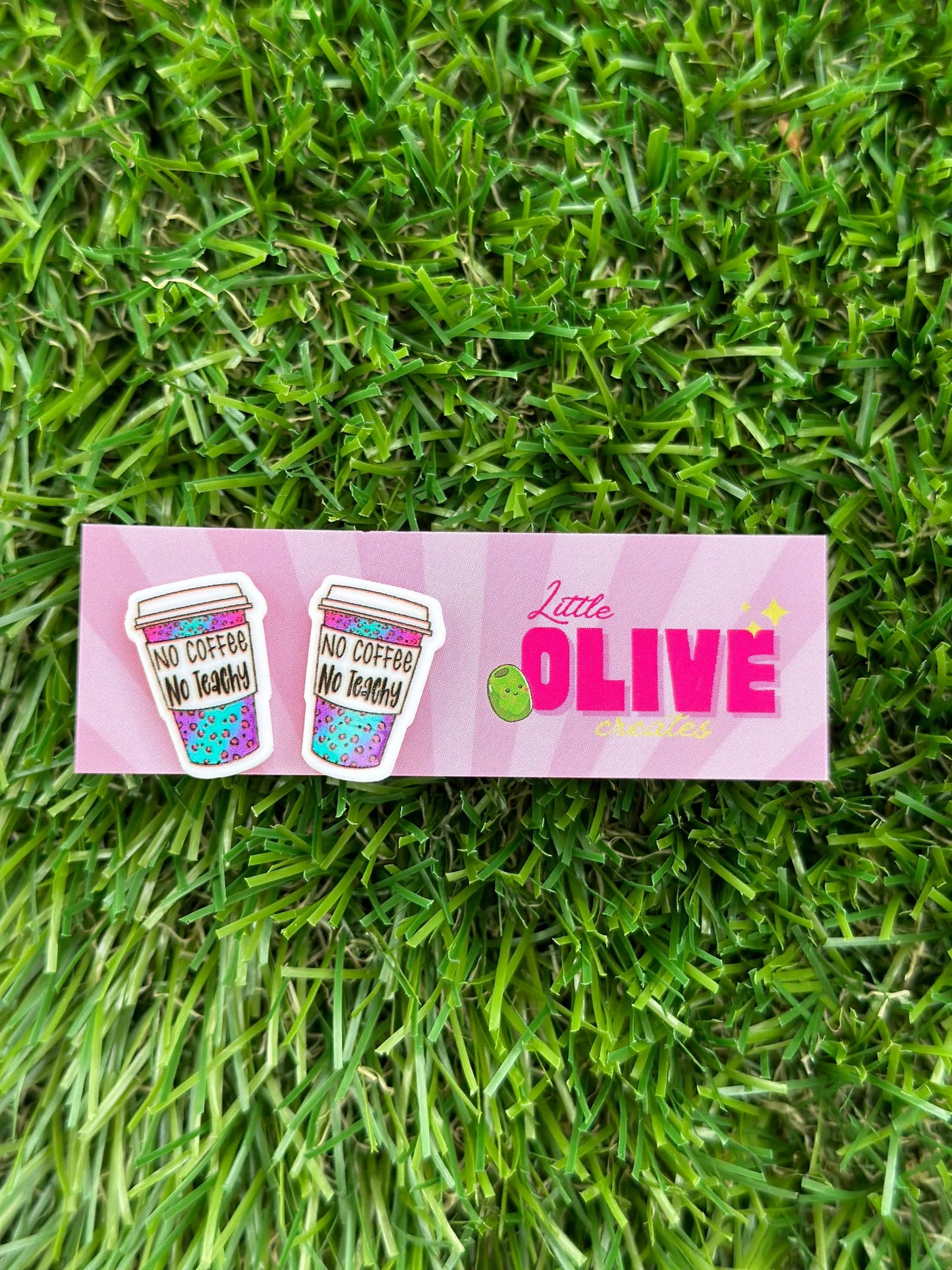 Teacher Earrings - 'No Coffee No Teachy' Dangle/Stud